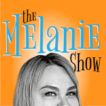 Cover Art for The Melanie Show podcast